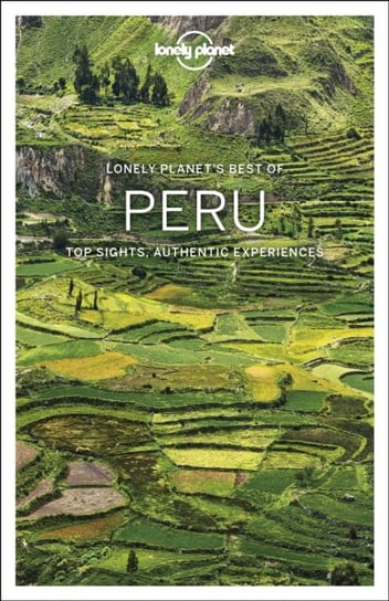 Lonely Planet Best of Peru Opracowanie zbiorowe