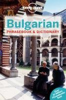 Lonely Planet Bulgarian Phrasebook & Dictionary Lonely Planet, Alexander Ronelle