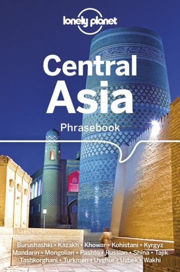 Lonely Planet Central Asia Phrasebook & Dictionary Opracowanie zbiorowe