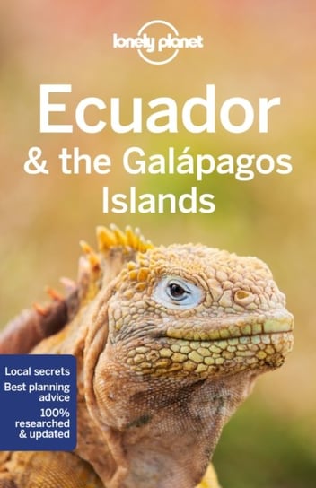 Lonely Planet Ecuador & the Galapagos Islands Opracowanie zbiorowe