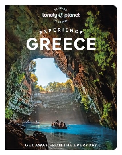 Lonely Planet Experience Greece Opracowanie zbiorowe