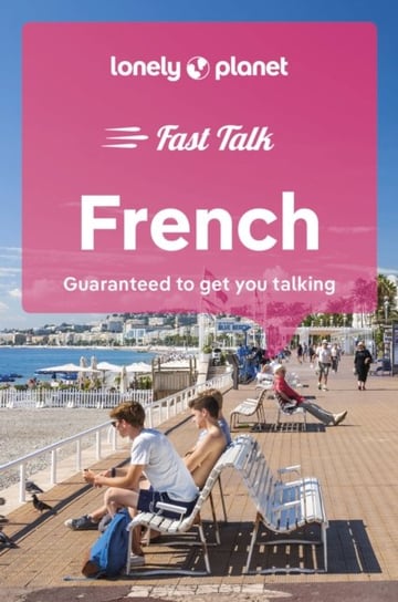 Lonely Planet Fast Talk French Opracowanie zbiorowe