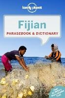 Lonely Planet Fijian Phrasebook & Dictionary Lonely Planet, Quinn Aurora