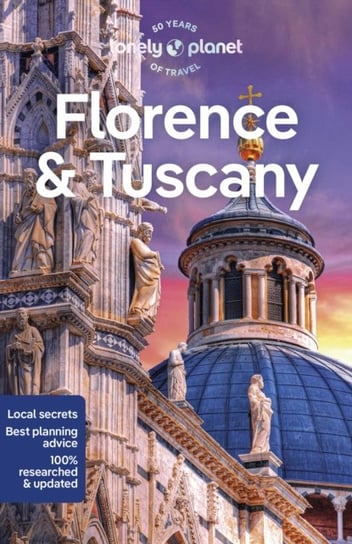 Lonely Planet Florence & Tuscany Opracowanie zbiorowe