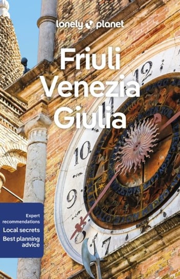 Lonely Planet Friuli Venezia Giulia Opracowanie zbiorowe