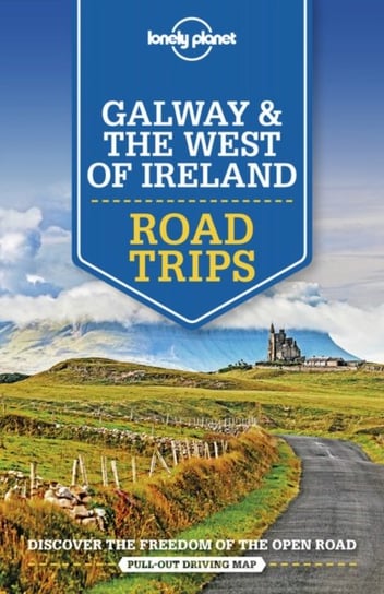 Lonely Planet Galway & the West of Ireland Road Trips Opracowanie zbiorowe