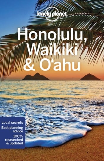 Lonely Planet Honolulu Waikiki & Oahu Opracowanie zbiorowe