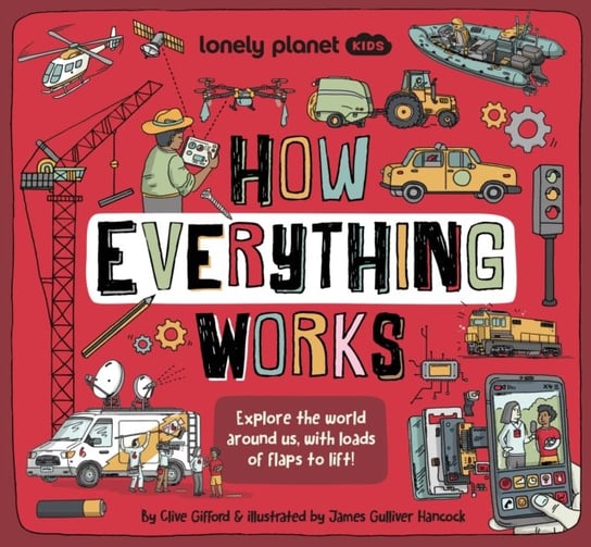 Lonely Planet Kids How Everything Works Planet Lonely