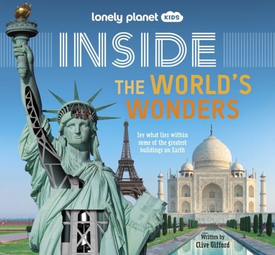Lonely Planet Kids Inside - The World's Wonders Gifford Clive