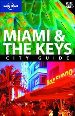 Lonely Planet Miami & the Keys Karlin Adam