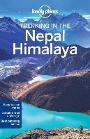 Lonely Planet Nepal Himalaya Trekking Opracowanie zbiorowe