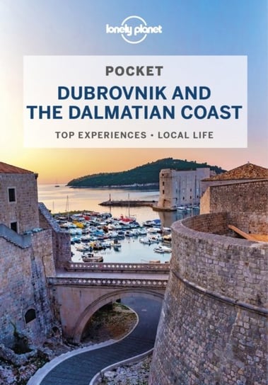 Lonely Planet Pocket Dubrovnik & the Dalmatian Coast Opracowanie zbiorowe