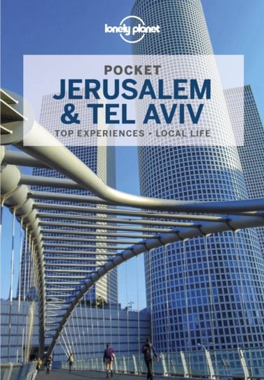 Lonely Planet Pocket Jerusalem & Tel Aviv Opracowanie zbiorowe