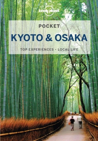 Lonely Planet Pocket Kyoto & Osaka Opracowanie zbiorowe