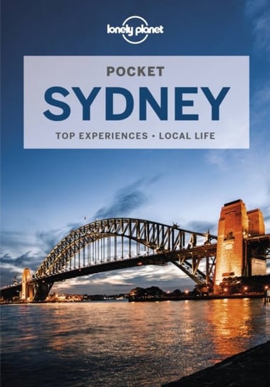 Lonely Planet Pocket Sydney Opracowanie zbiorowe