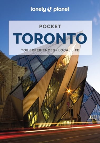 Lonely Planet Pocket Toronto Opracowanie zbiorowe