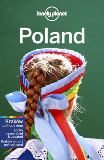 Lonely Planet Poland Opracowanie zbiorowe