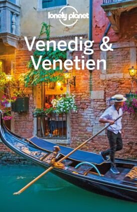 LONELY PLANET Reiseführer Venedig & Venetien Lonely Planet Deutschland