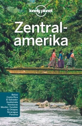 LONELY PLANET Reiseführer Zentralamerika Lonely Planet Deutschland