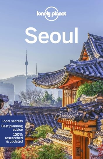 Lonely Planet Seoul Opracowanie zbiorowe