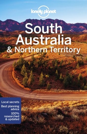 Lonely Planet South Australia & Northern Territory Opracowanie zbiorowe