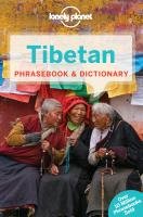 Lonely Planet Tibetan Phrasebook & Dictionary Lonely Planet, Tsering Sandup