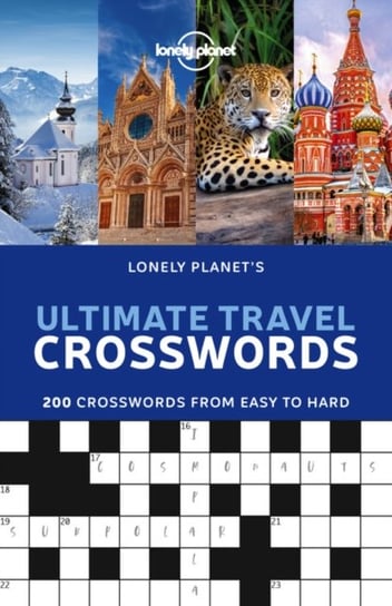 Lonely Planets Ultimate Travel Crosswords Opracowanie zbiorowe