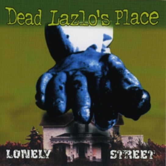 Lonely Street Dead Lazlo's Place