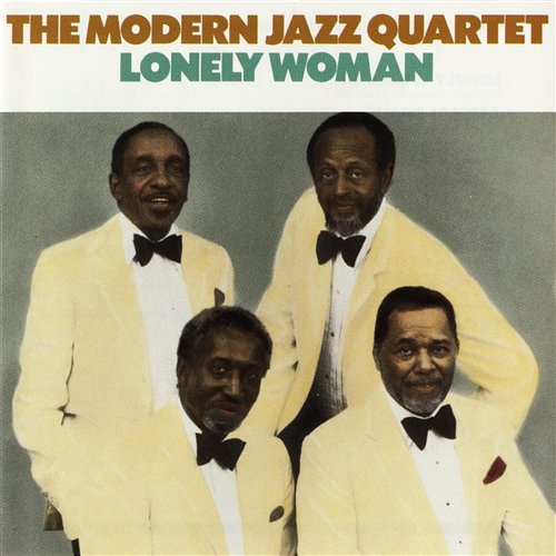 Lonely Woman The Modern Jazz Quartet