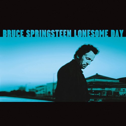 Lonesome Day - EP Bruce Springsteen