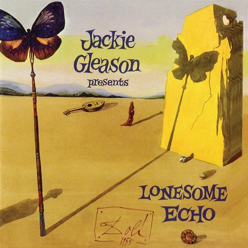 Lonesome Echo Jackie Gleason