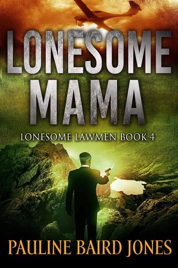 Lonesome Mama: Jones Pauline Baird