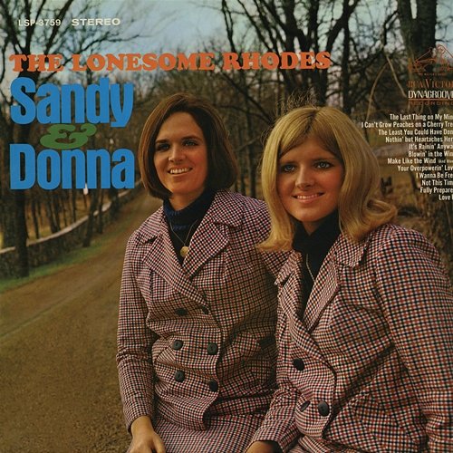 Lonesome Rhodes: Sandy & Donna The Lonesome Rhodes