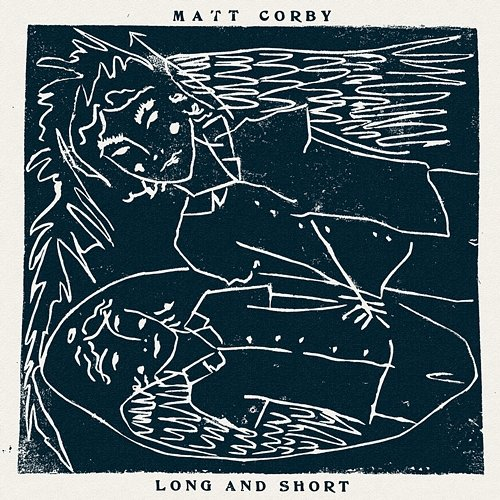 Long and Short Matt Corby