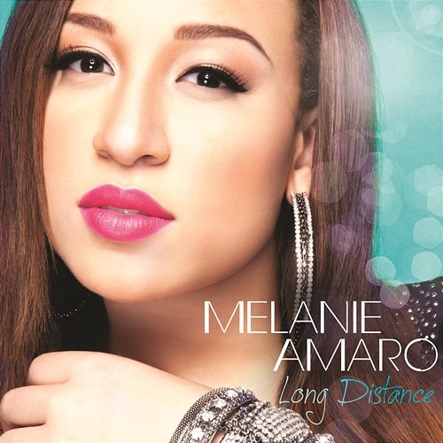 Long Distance Melanie Amaro