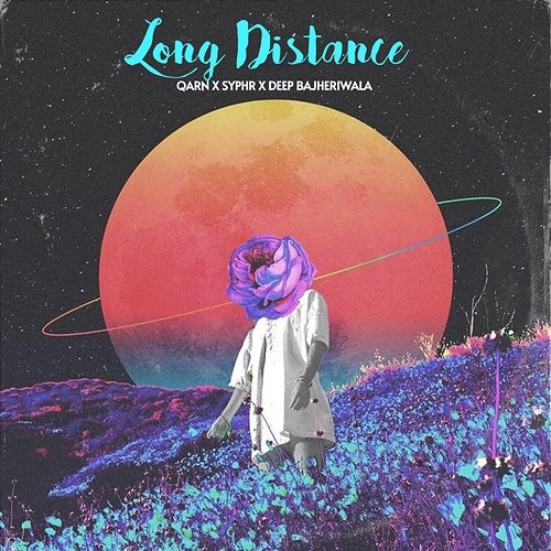 Long Distance Qarn, Syphr & Deep Bajheriwala