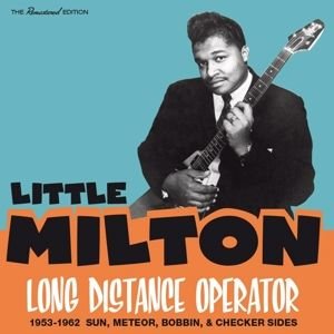 Long Distance Operator 1953-1962 Sun, Meteor, Bobbin.. Little Milton