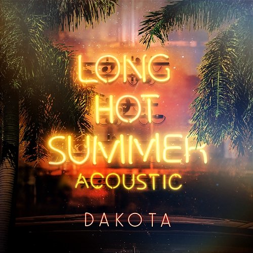 Long Hot Summer Dakota