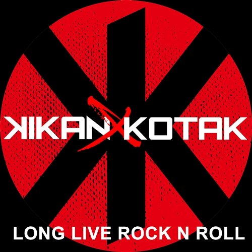Long Live Rock N Roll Kikan X Kotak