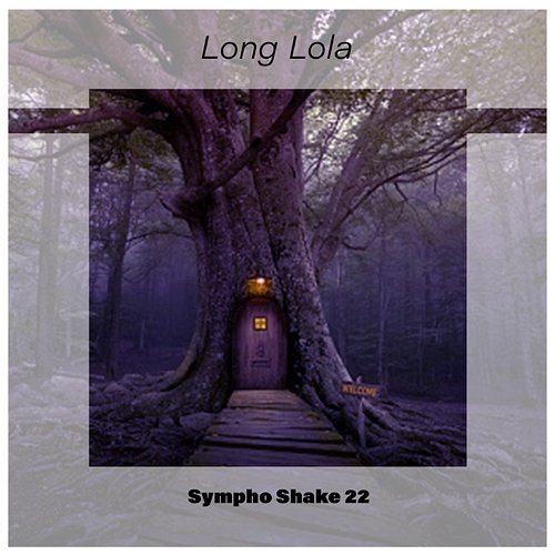 Long Lola Sympho Shake 22 Various Artists