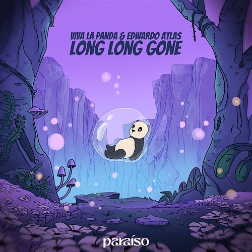Long Long Gone Viva La Panda & Edwardo Atlas