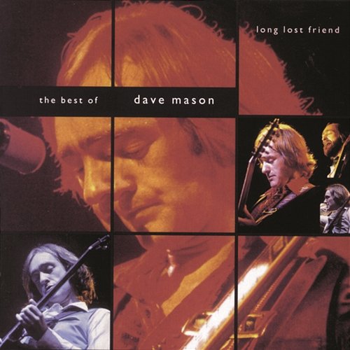Only You Know and I Know Dave Mason
