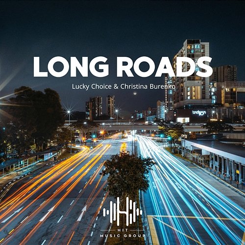 Long Roads Lucky Choice & Christina Burenko