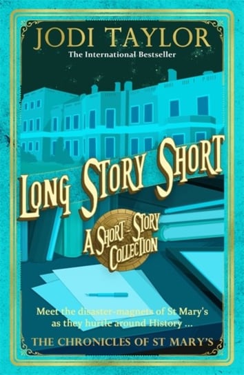 Long Story Short (short story collection) Jodi Taylor