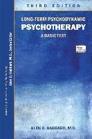 Long-Term Psychodynamic Psychotherapy: A Basic Text Gabbard Glen O.