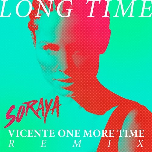 Long Time Soraya
