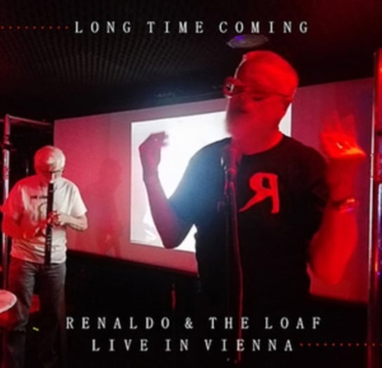 Long Time Coming - Live In Vienna Renaldo & The Loaf