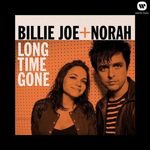 Long Time Gone Billie Joe + Norah