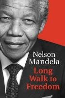 Long Walk To Freedom Mandela Nelson