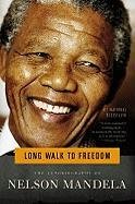 Long Walk to Freedom: The Autobiography of Nelson Mandela Mandela Nelson